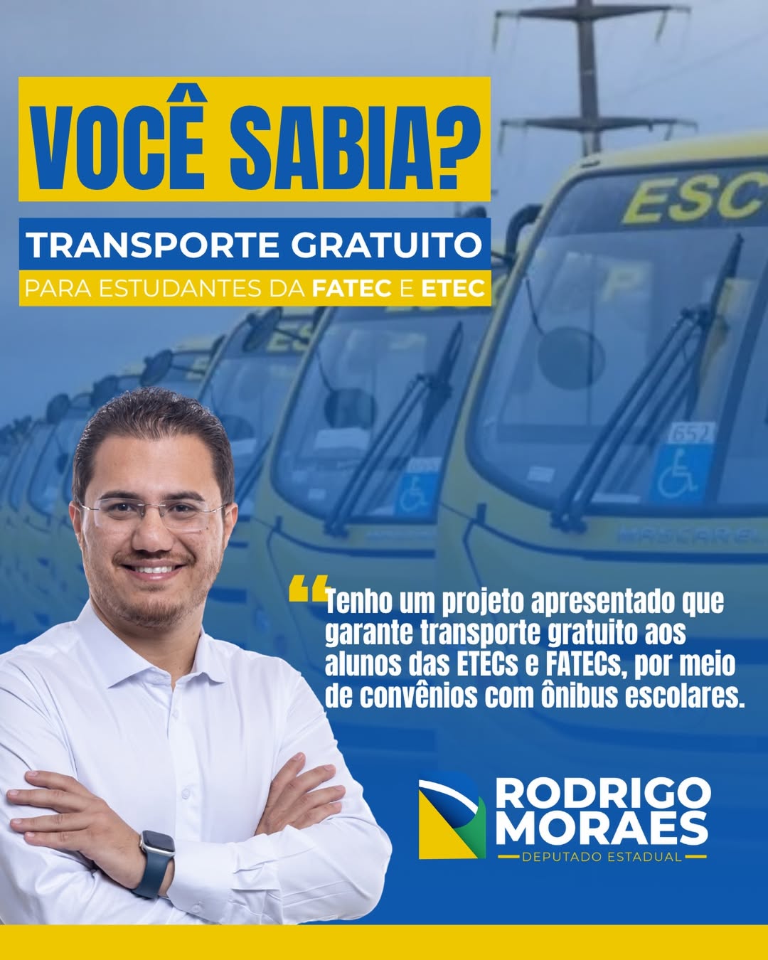 Arte do Deputado Rodrigo Moraes sobre projeto de transporte gratuito para estudantes de Fatec e Etec